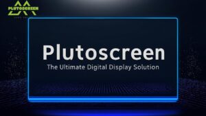 Plutoscreen The Ultimate Digital Display Solution