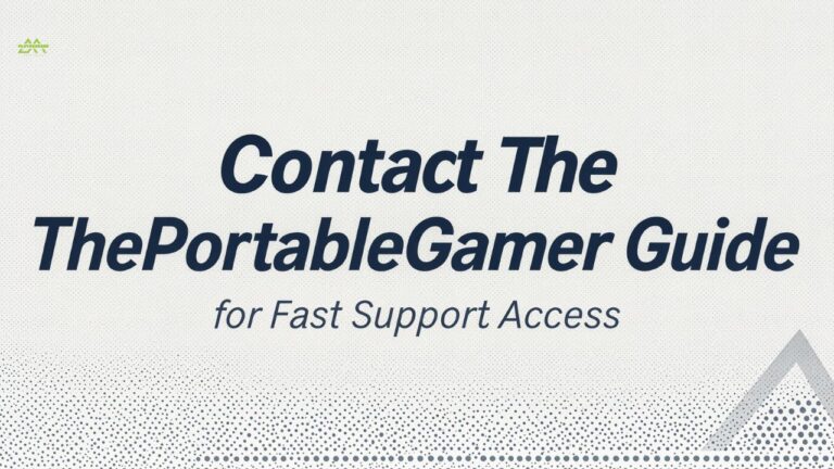 Contact ThePortableGamer Guide for Fast Support Access