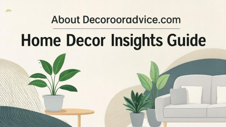 About decoratoradvice .com: Home Decor Insights Guide