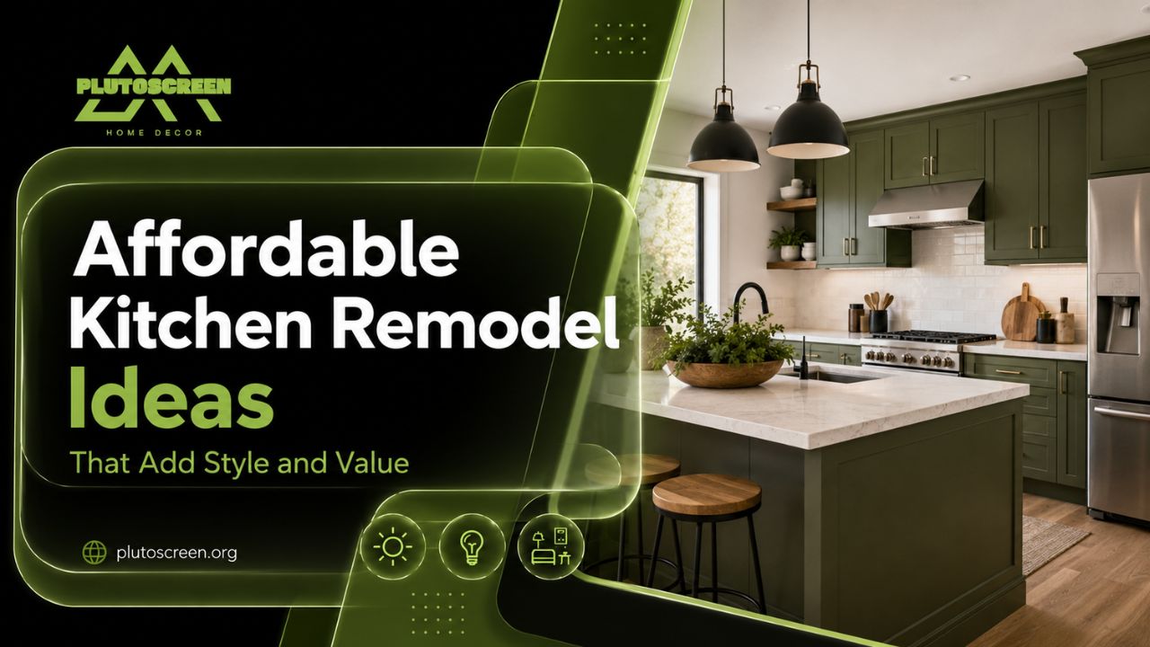 Affordable Kitchen Remodel Ideas That Add Style and Value