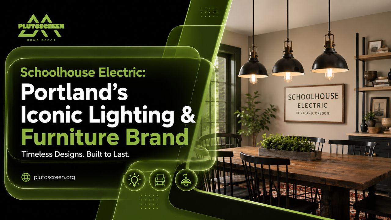 Schoolhouse Electric: Portland's Iconic Lighting & Furniture Brand